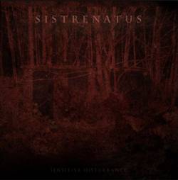 Sistrenatus : Sensitive Disturbance